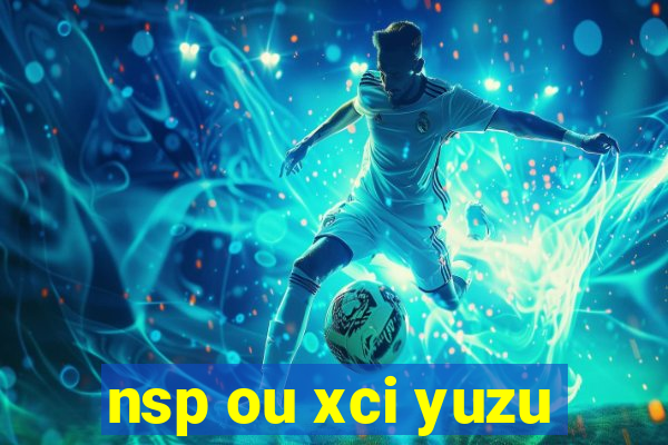 nsp ou xci yuzu